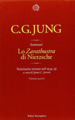 Lo «Zarathustra» di Nietzsche. Seminario tenuto nel 1934-39 (Seminari di Carl Gustav Jung)