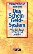 Das Schein-Geld-System: Wie der Staat unser Geld zerstört