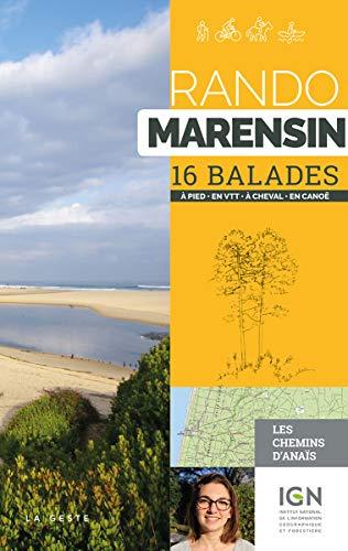 Rando Marensin : 16 balades : à pied, en VTT, à cheval, en canoë