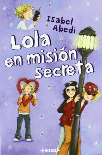 Lola en misión secreta (Escalera de lectura)