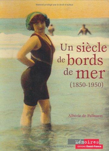 Un siècle de bords de mer : 1850-1950