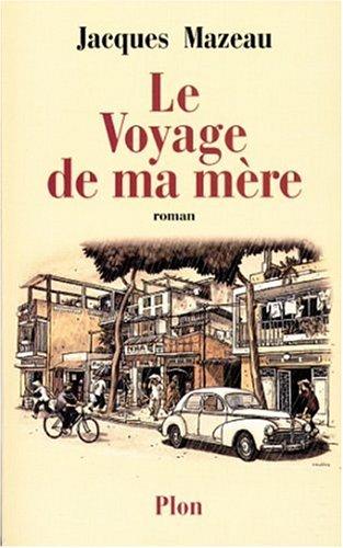 Le voyage de ma mère