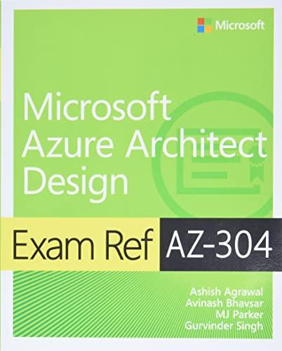 Exam Ref AZ-304 Microsoft Azure Architect Design