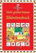 Lernpirat. Mein großes buntes Bildwörterbuch