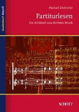 Partiturlesen: Ein Schlüssel zum Erlebnis Musik (Studienbuch Musik)