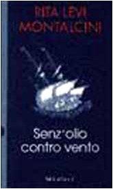 Senz'olio contro vento (I saggi)