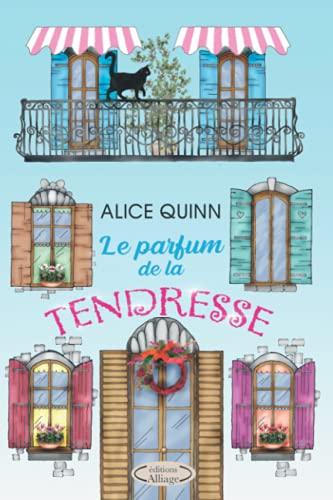 LE PARFUM DE LA TENDRESSE: Un roman vibrant d’émotion et d'espoir