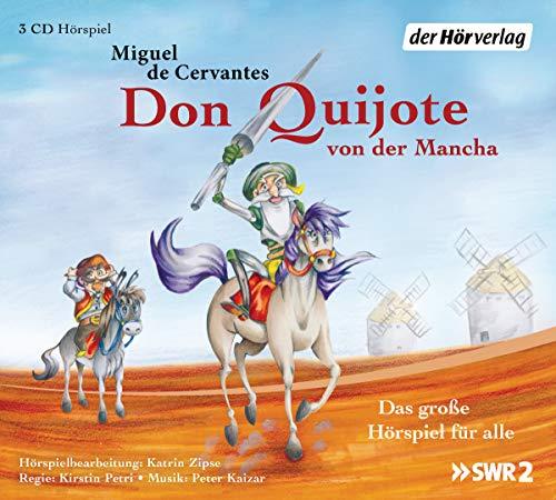 Don Quijote von der Mancha: Das große Hörspiel für alle