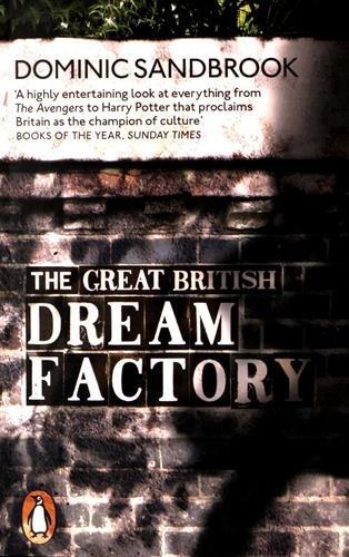 The Great British Dream Factory: The Strange History of Our National Imagination