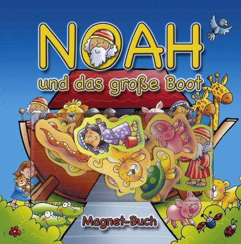 Noah und das große Boot: Magnet-Buch