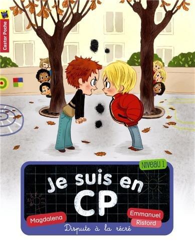 Je suis en CP. Vol. 2. Dispute à la récré