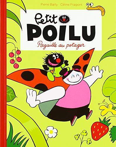 Petit Poilu. Pagaille au potager