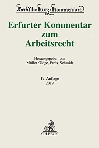 Erfurter Kommentar zum Arbeitsrecht (Beck'sche Kurz-Kommentare, Band 51)