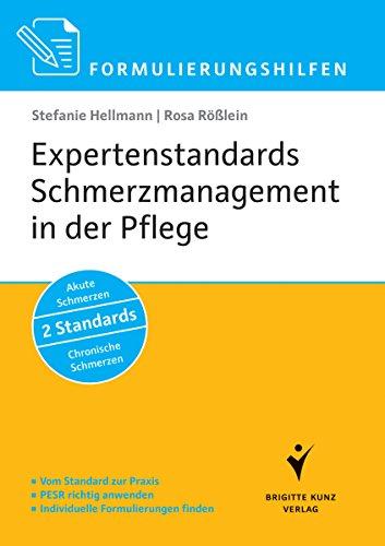 Expertenstandards Schmerzmanagement in der Pflege: Vom Standard zur Praxis, PESR richtig anwenden, Individuelle Formulierungen finden, Akute Schmerzen, 2 Standards, Chronische Schmerzen