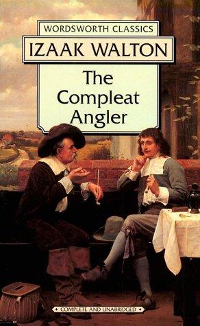 Compeat Angler (Wordsworth Classics)