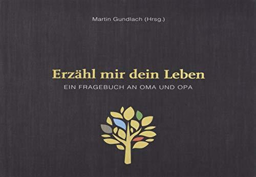 Erzähl mir dein Leben - Leinenausgabe