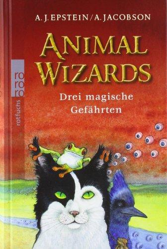 Animal Wizards. Drei magische Gefährten