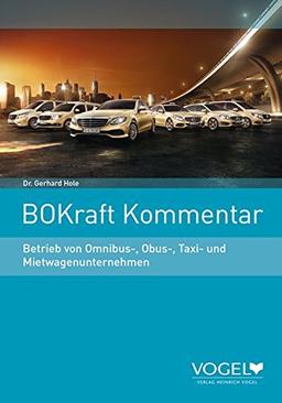 BOKraft Kommentar: Betrieb von Omnibus,-, Obus, Taxi- und Mietwagenunternehmen