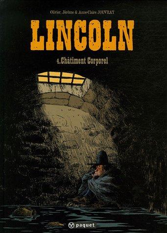 Lincoln. Vol. 4. Châtiment corporel