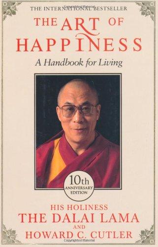 The Art of Happiness: A Handbook for Living