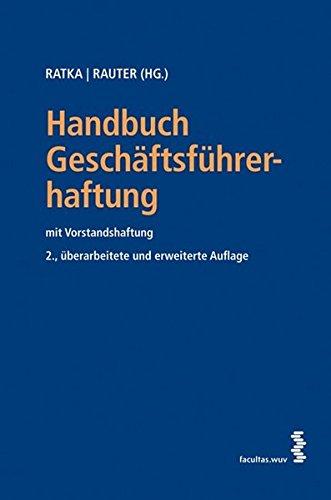 Handbuch Geschäftsführerhaftung: mit Vorstandshaftung