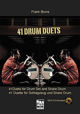 41 Drum Duets: 41 Duette für Schlagzeug und Snare Drum Spielbuch dt./engl. mit Vorübungen und MP3 CD