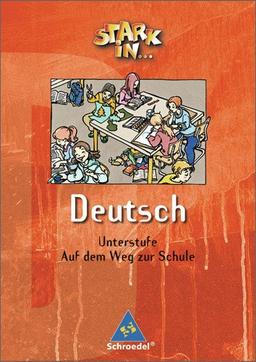 Stark in Deutsch. Das Sprachlesebuch für Sonderschulen - Ausgabe 2004: Auf dem Weg zur Schule: Sehen - Hören - Sprechen: Unterstufe. Auf dem Weg zur ... - Sprechen (Stark in Deutsch Unterstufe)