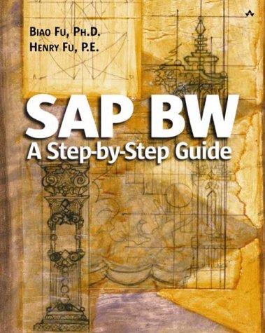 SAP BW: A Step-by-step Guide (Addison-Wesley Information Technology Series)