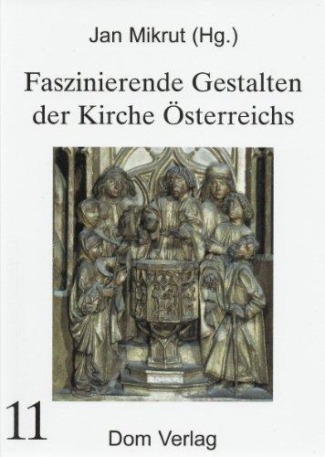 Faszinierende Gestalten der Kirche Österreichs