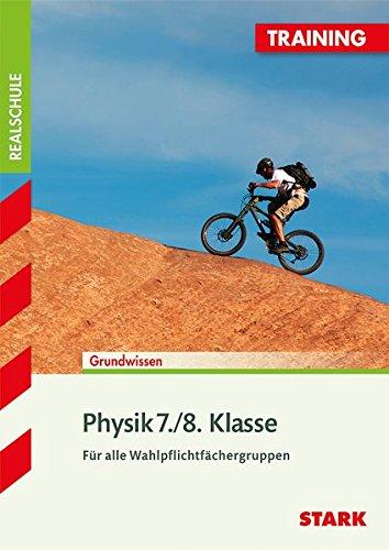 Training Realschule - Physik 7./8.Klasse