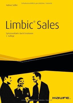 Limbic® Sales: Spitzenverkäufe durch Emotionen