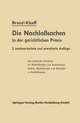 Die Nachlaßsachen in der gerichtlichen Praxis (German Edition)