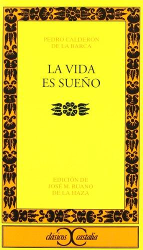 La vida es sueño (CLASICOS CASTALIA. C/C., Band 208)