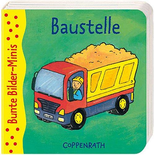 Bunte Bilder-Minis: Baustelle