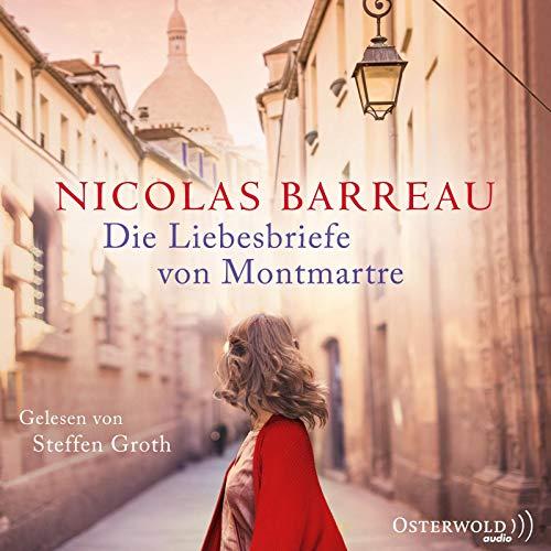 Die Liebesbriefe von Montmartre: 6 CDs