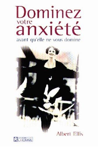 Dominez votre anxiété avant qu'elle ne vous domine