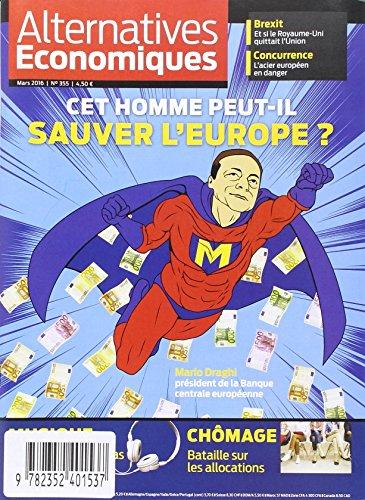 Alternatives Economiques - numero 355 - Mensuel - Mars 2016