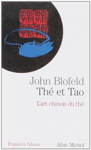 Thé et tao : l'art chinois du thé