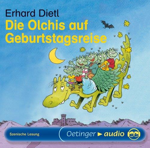 Die Olchis auf Geburtstagsreise (CD): Szenische Lesung