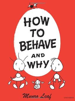 How to Behave and Why