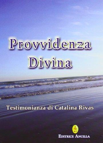 Provvidenza divina. Testimonianza di Catalina Rivas