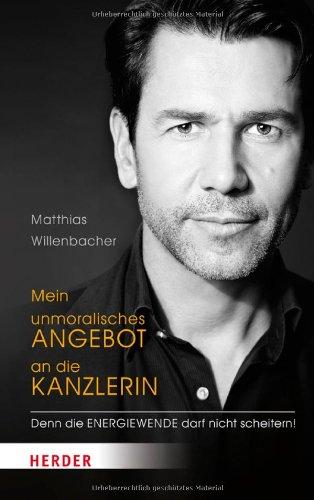 Mein unmoralisches Angebot an die Kanzlerin: Denn die Energiewende darf nicht scheitern!