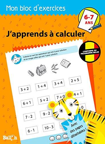 J'apprends à calculer (Mon bloc d'exercices, 1)