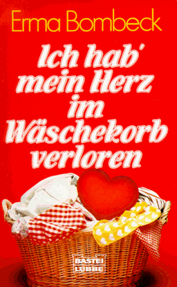 Ich hab mein Herz im Wäschekorb verloren.