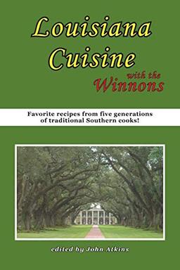 Louisiana Cuisine: With the Winnons