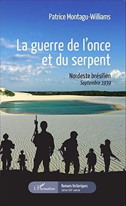 La guerre de l'once et du serpent : Nordeste brésilien, septembre 1939