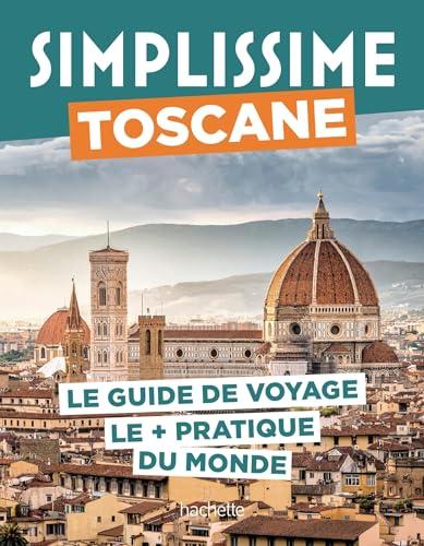 Simplissime : Toscane : le guide de voyage le + pratique du monde