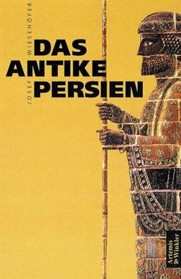 Das antike Persien