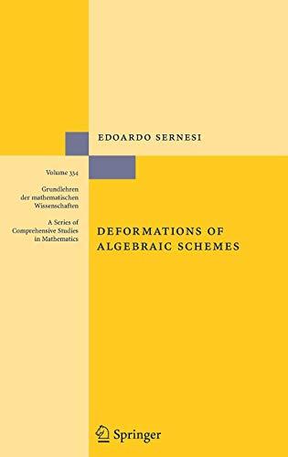 Deformations of Algebraic Schemes (Grundlehren der mathematischen Wissenschaften, Band 334)