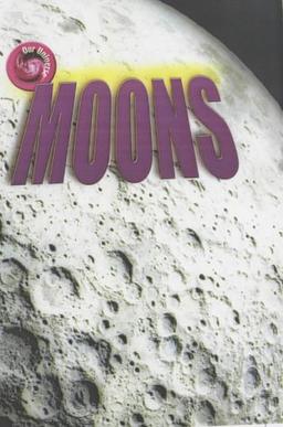 Moons (Our Universe S.)